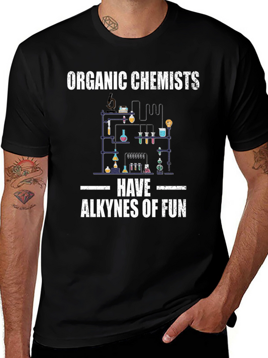 Organic Chemist Fun T-Shirt - Science Humor Tee