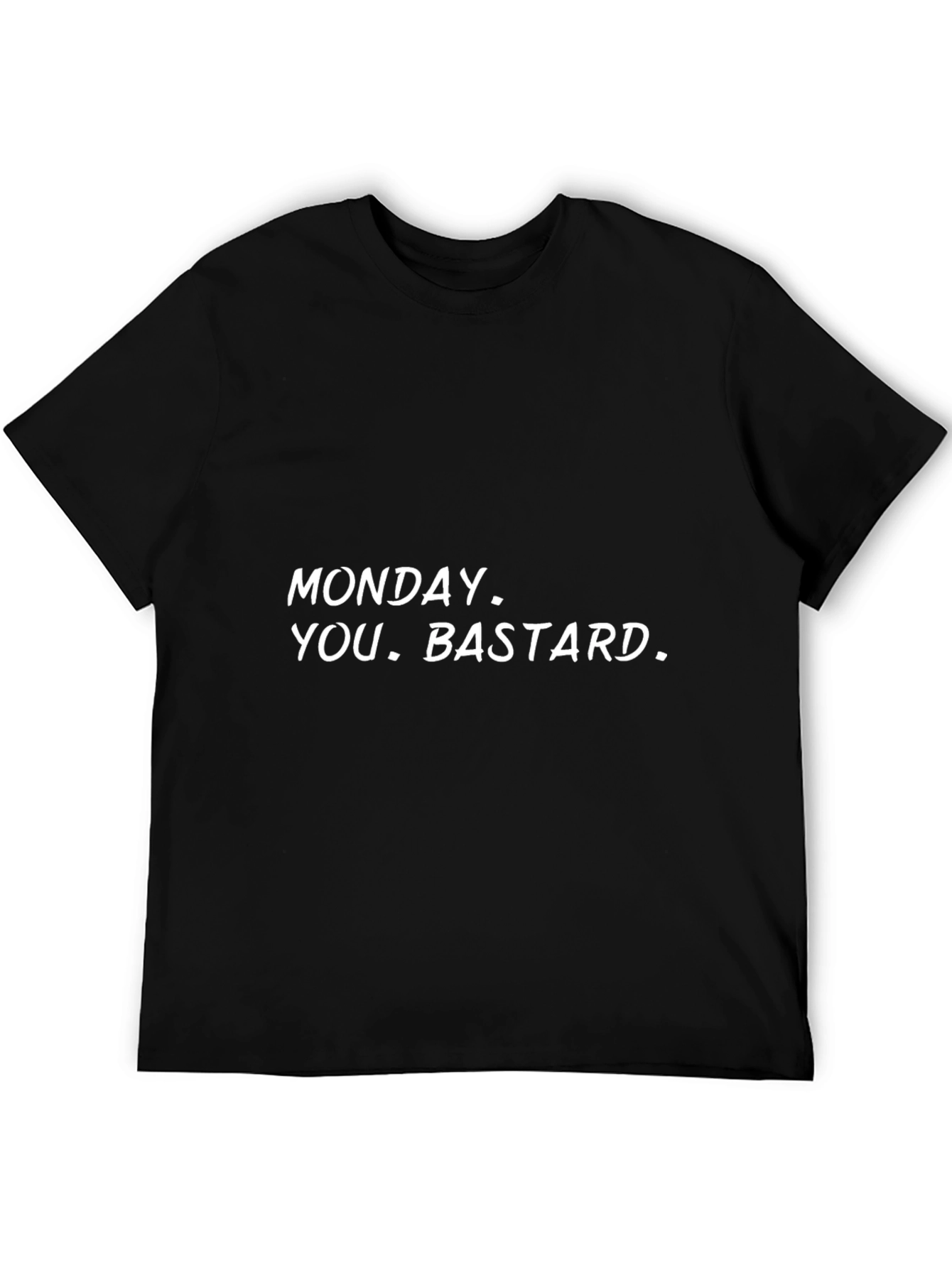 Monday You Bastard Graphic Tee