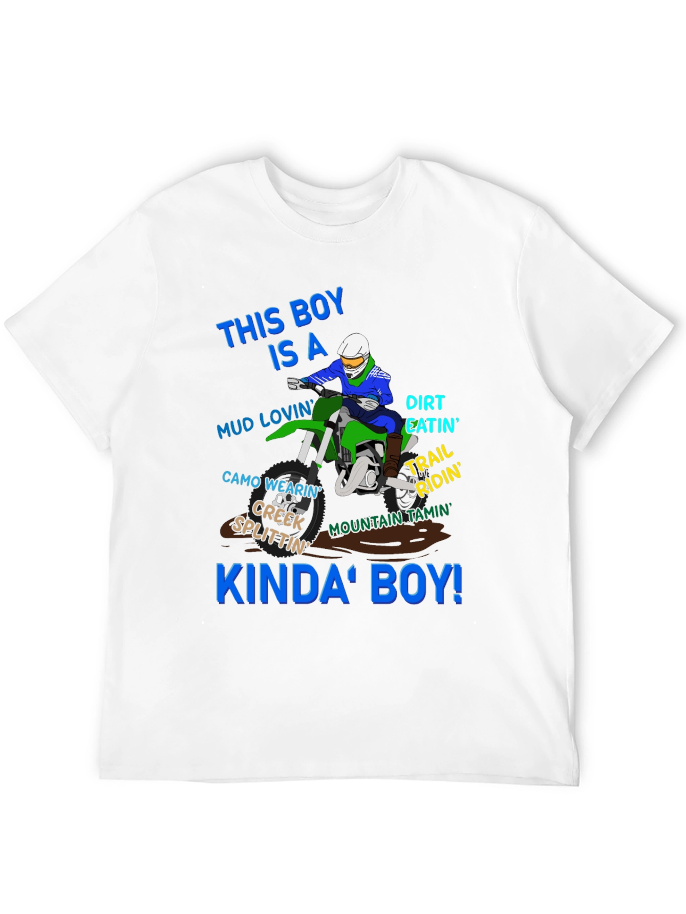 Dirt Bike Boy T-Shirt: Trail Riding & Mud Lovin