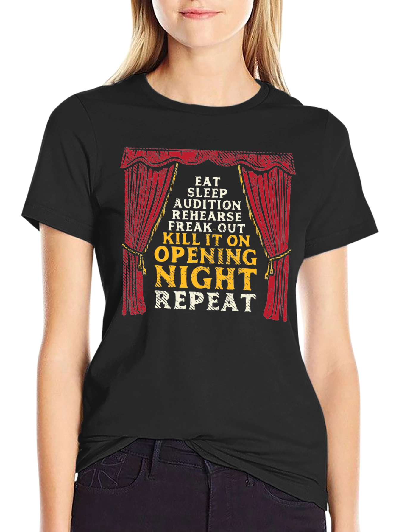 Theater Lover T-Shirt: Eat Sleep Opening Night Repeat