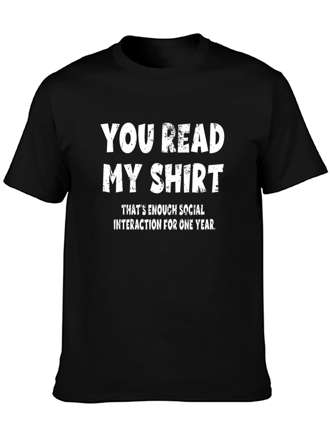 Funny You Read My Shirt Graphic Tee