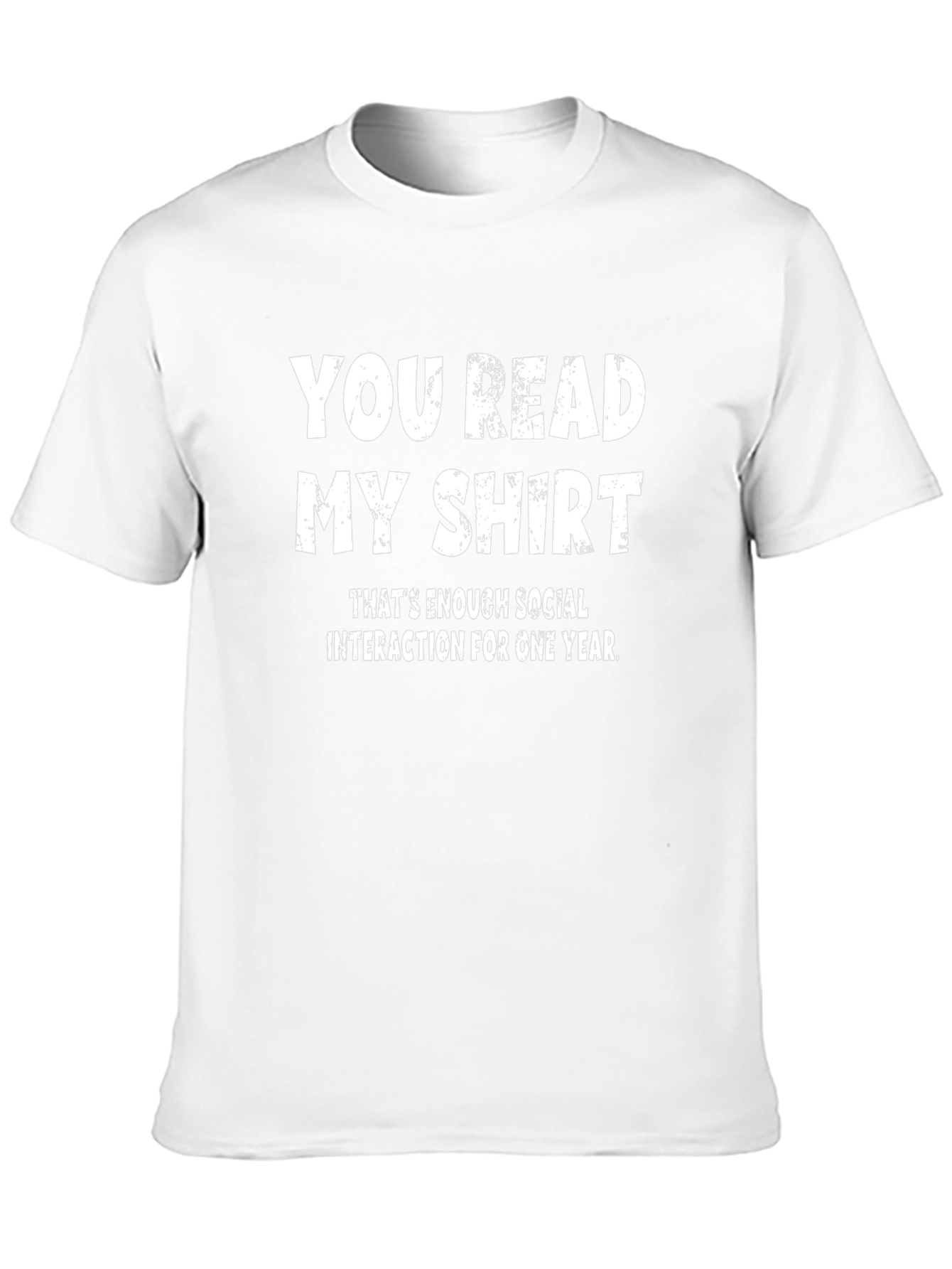 Funny You Read My Shirt Graphic Tee