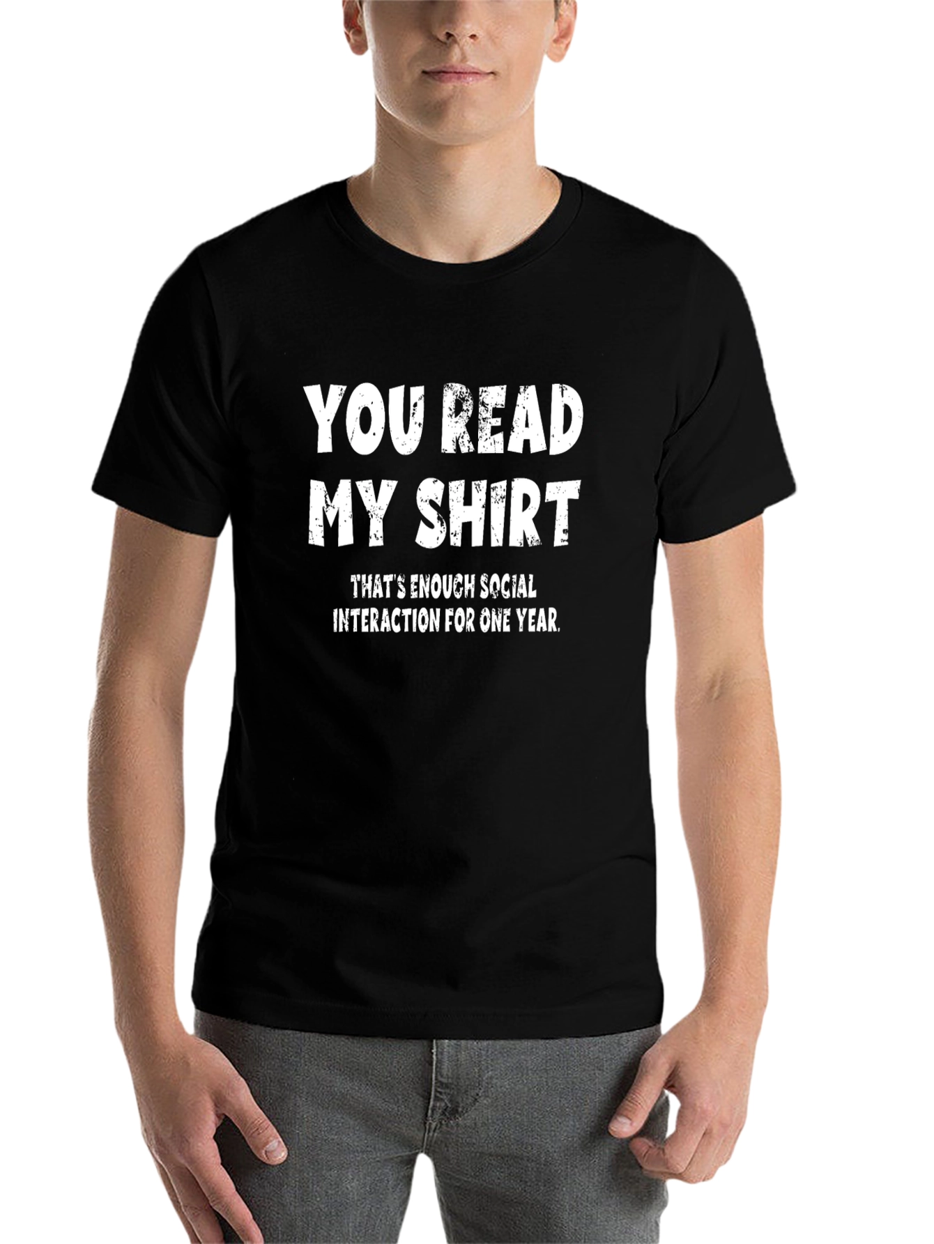 Funny You Read My Shirt Graphic Tee