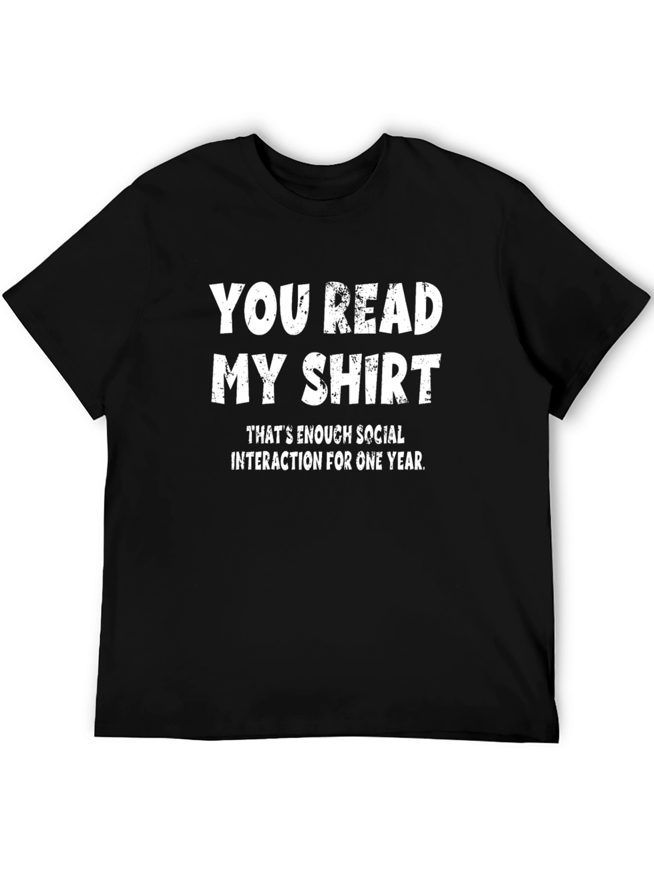 Funny You Read My Shirt Graphic Tee