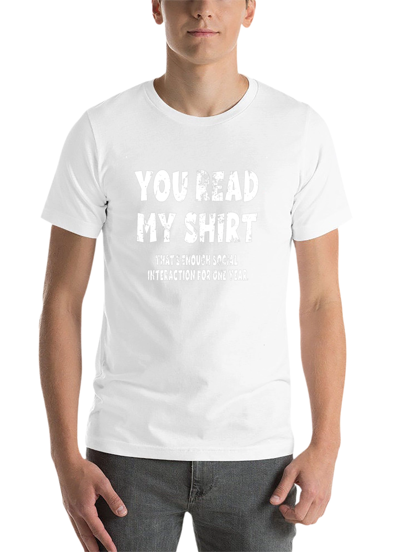 Funny You Read My Shirt Graphic Tee