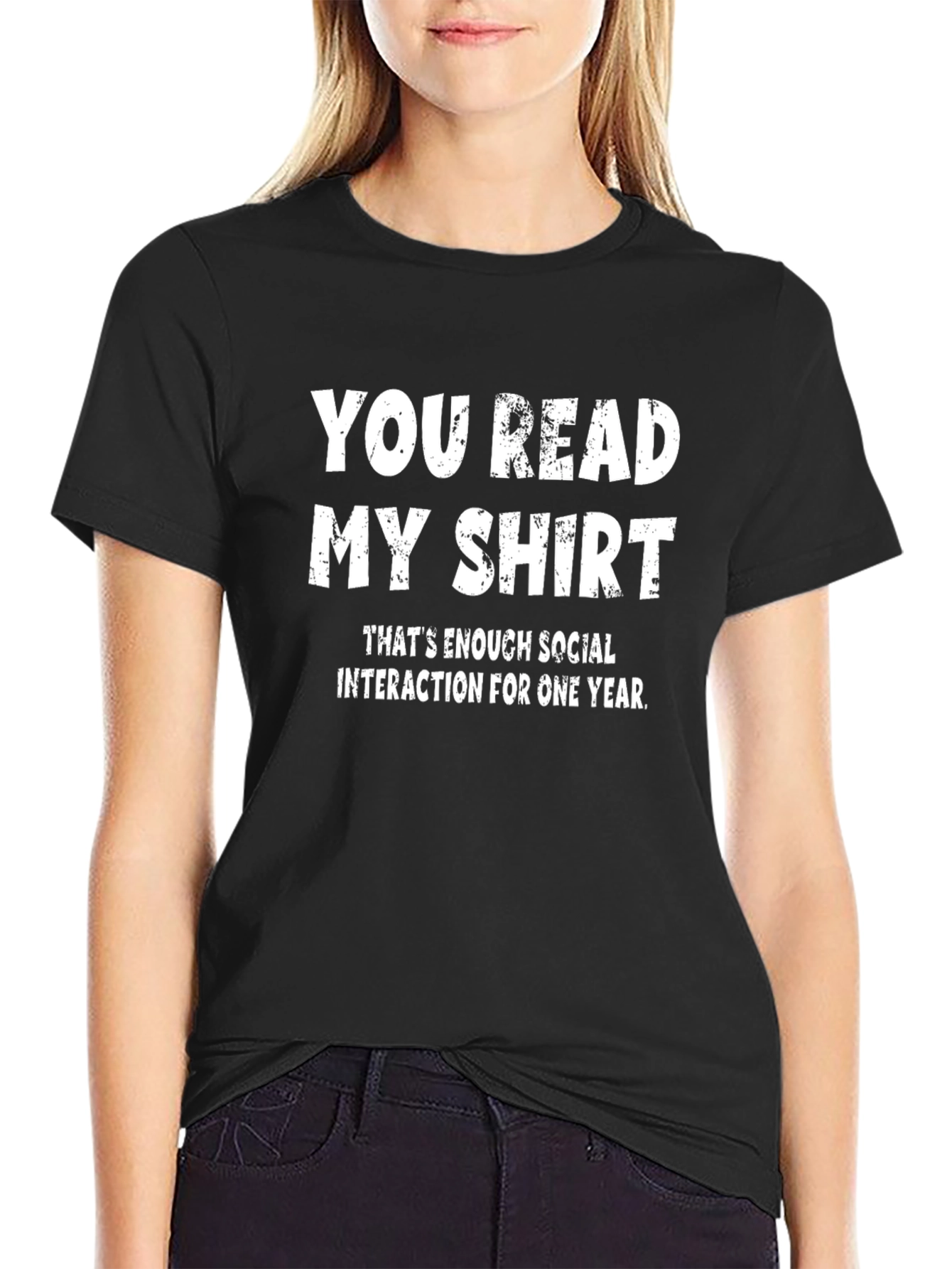 Funny You Read My Shirt Graphic Tee
