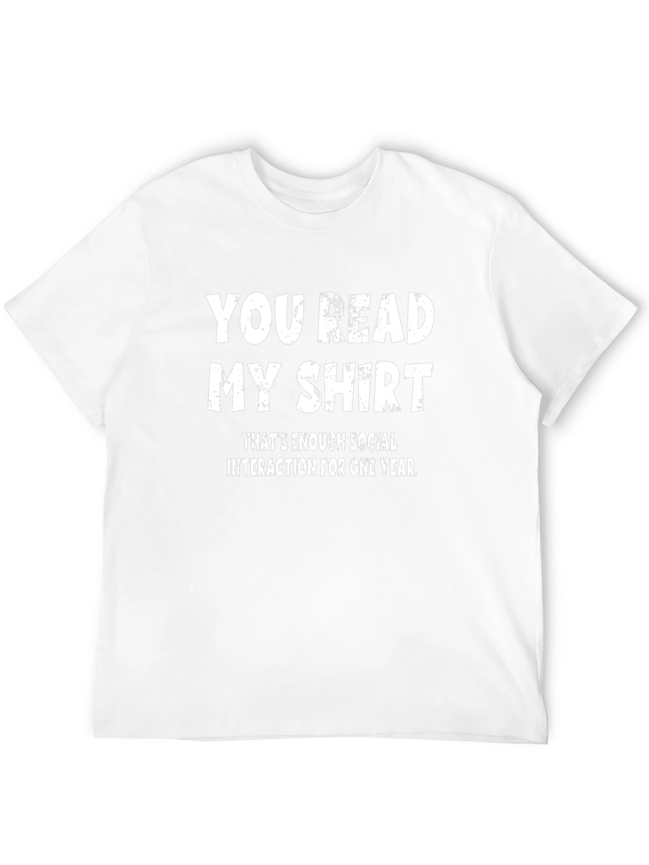 Funny You Read My Shirt Graphic Tee