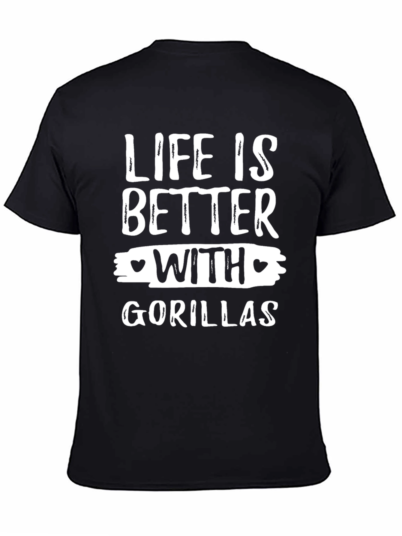 Life Is Better With Gorillas Funny Graphic T-Shirt