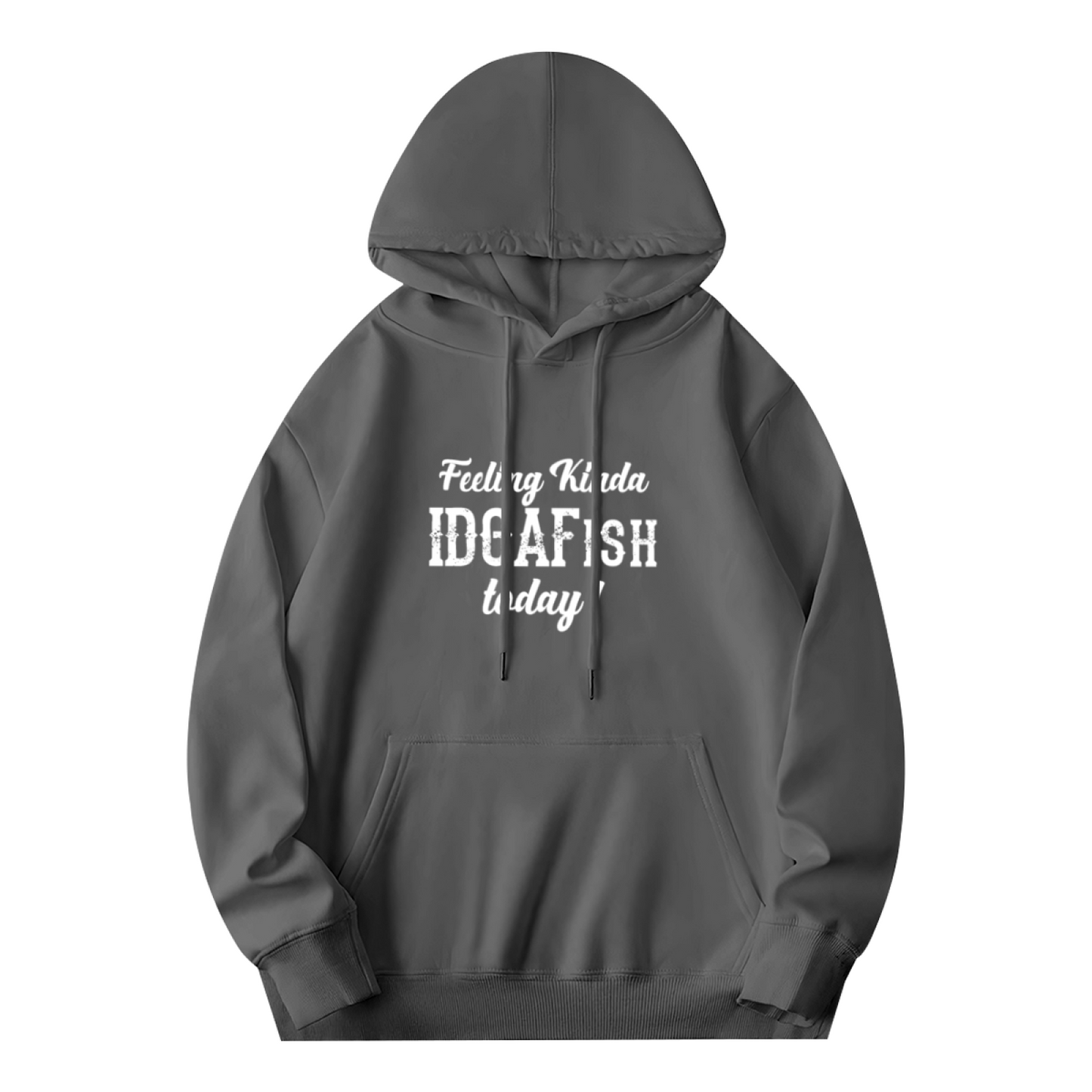 Feeling Kinda IDGAFISH Today Funny Slogan Hoodie, Men Casual Comfort Pullover