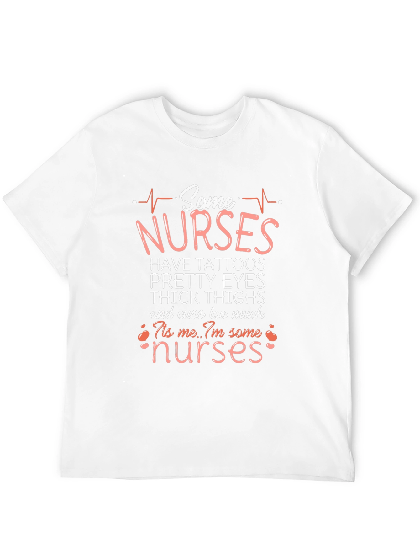 Some Nurses Have Tattoos T-Shirt