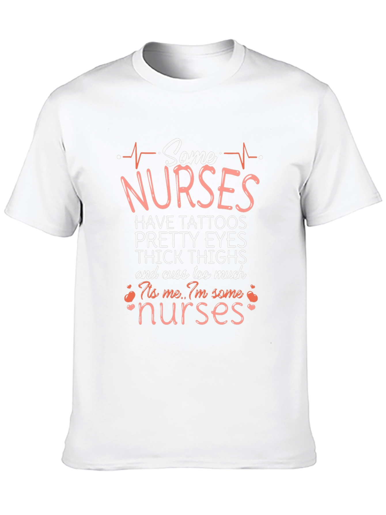 Some Nurses Have Tattoos T-Shirt