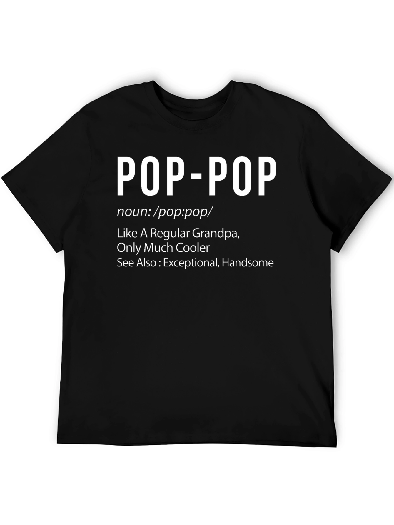 Pop-Pop Definition T-Shirt - Cool Grandpa Tee