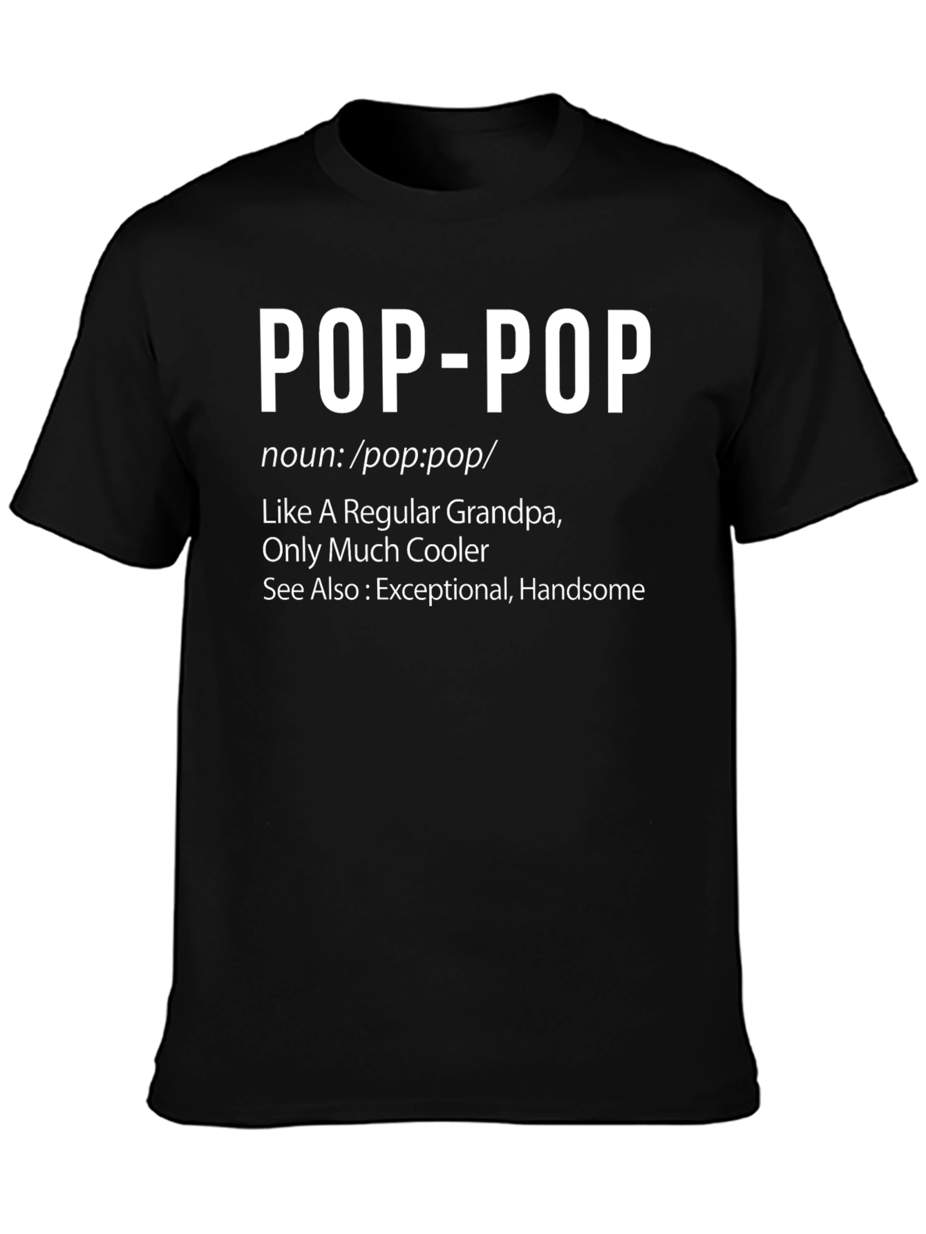 Pop-Pop Definition T-Shirt - Cool Grandpa Tee