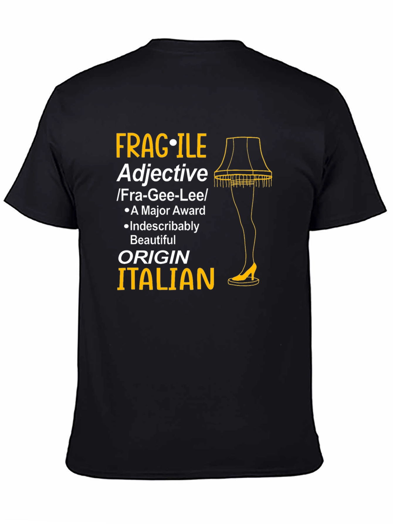 Fragile Adjective Italian Leg Lamp T-Shirt