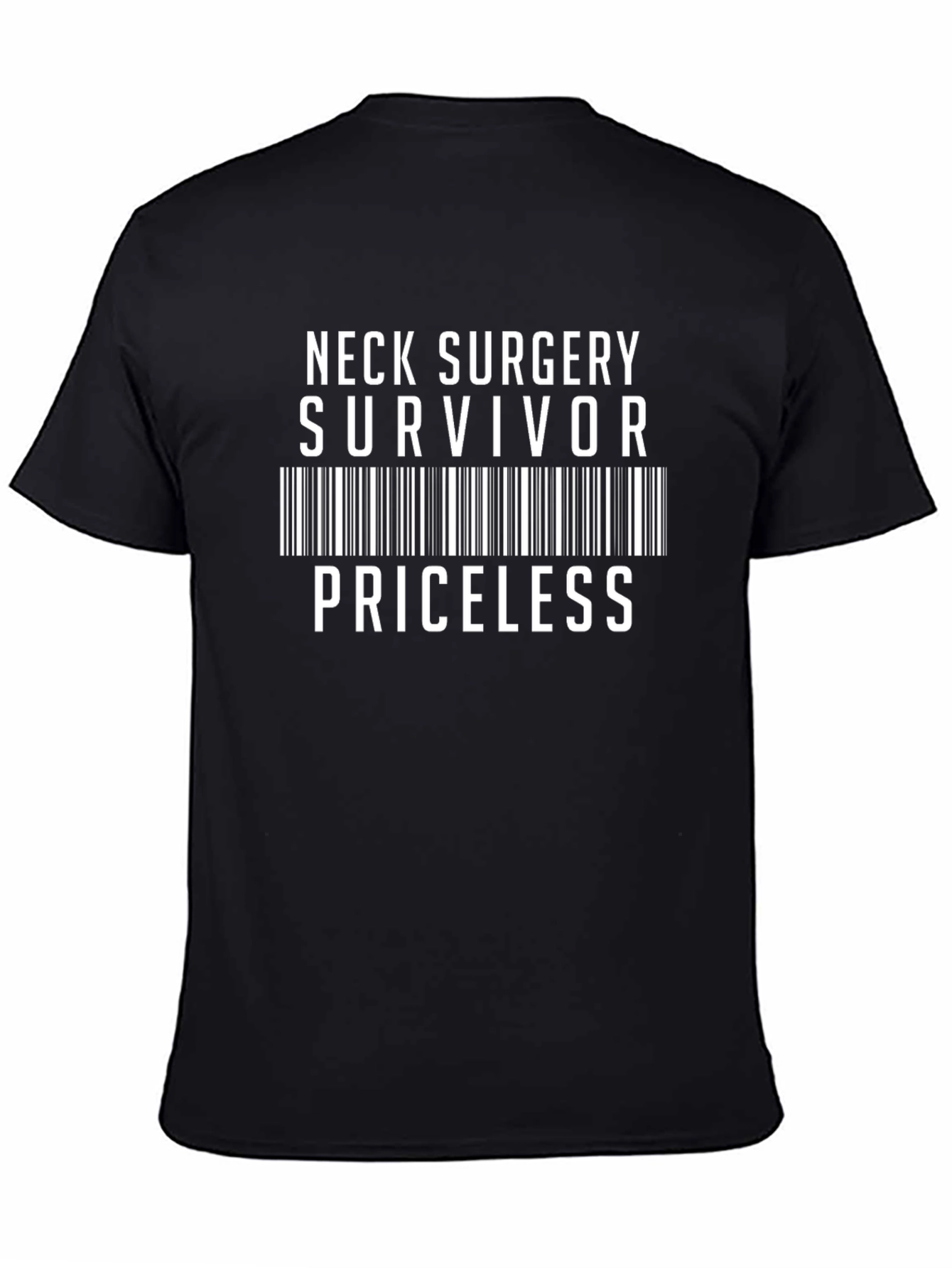 Neck Surgery Survivor Priceless Black T-Shirt