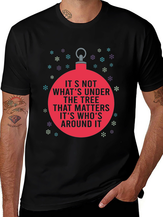 Holiday Cheer T-Shirt: Its Whos Around It