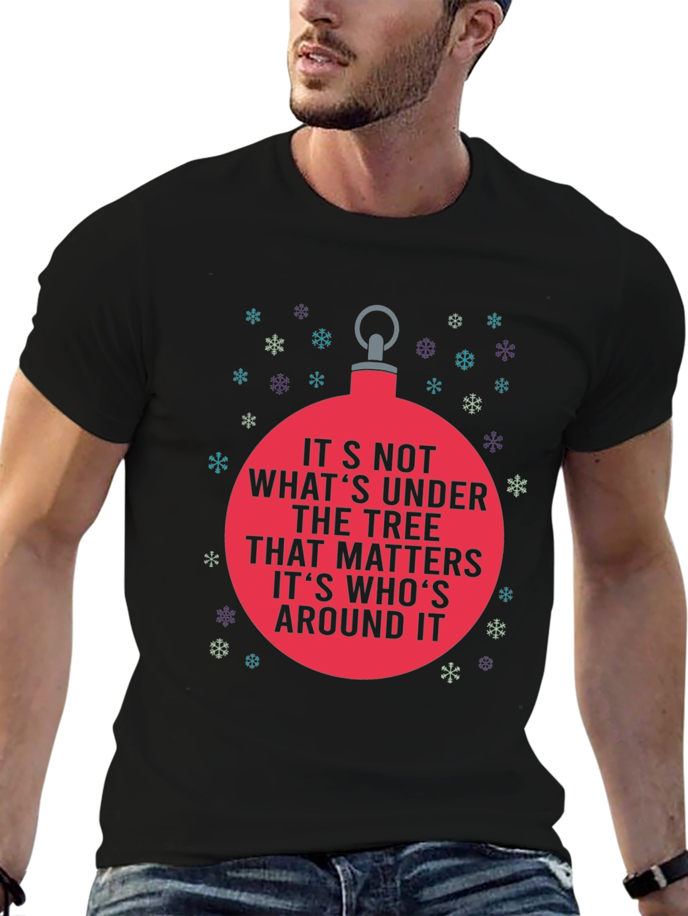 Holiday Cheer T-Shirt: Its Whos Around It