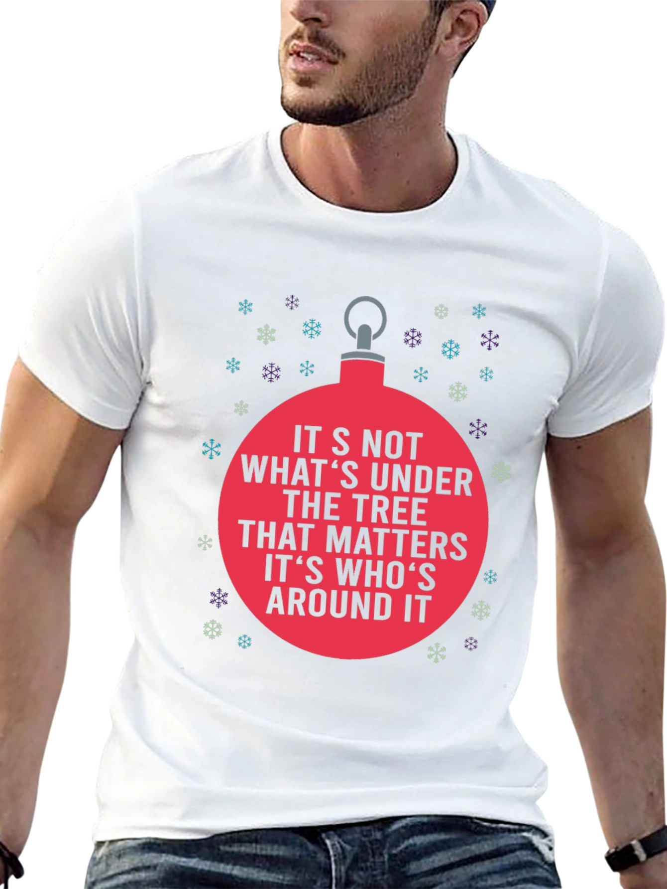 Holiday Cheer T-Shirt: Its Whos Around It