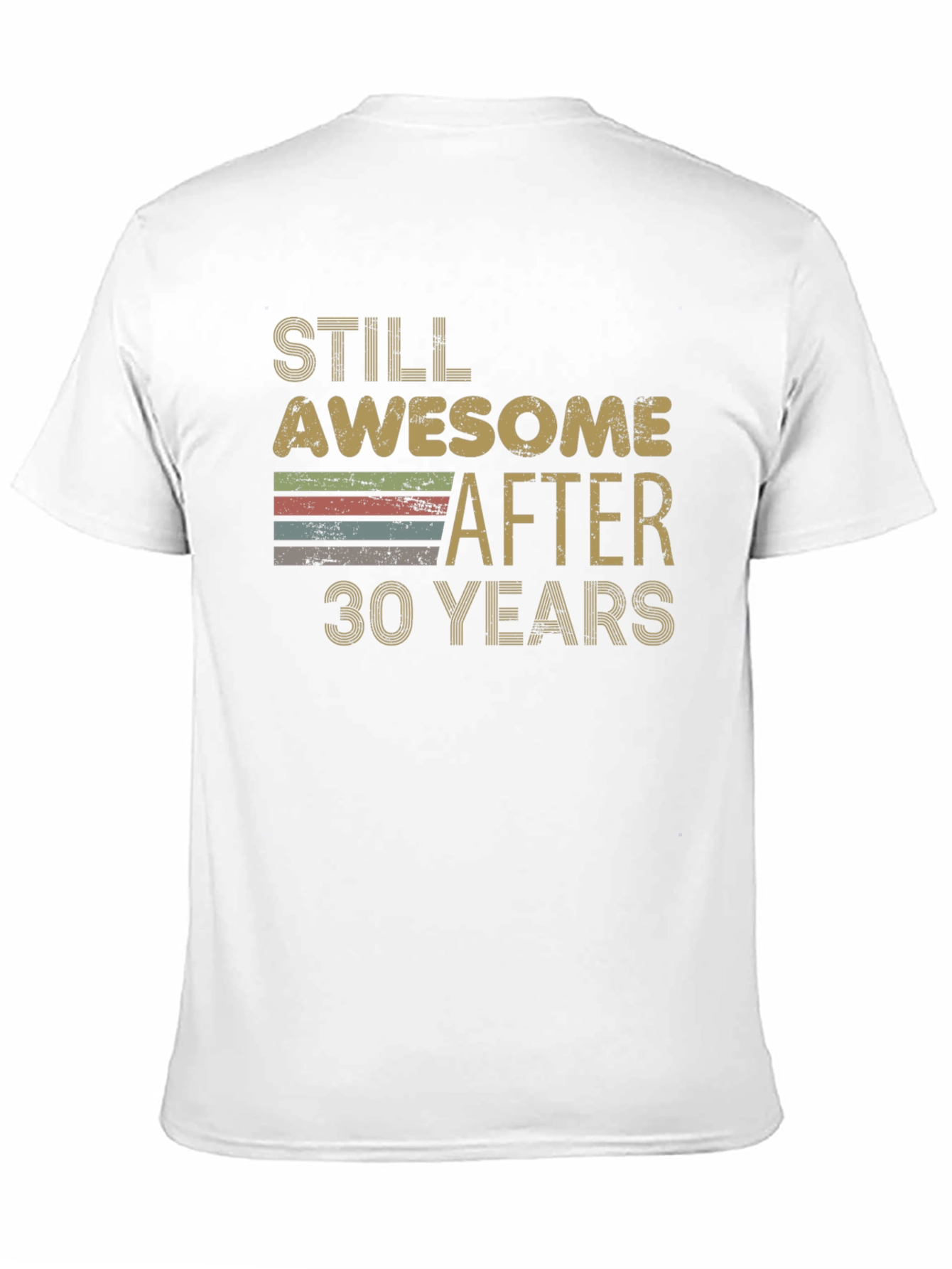 Still Awesome After 30 Years T-Shirt