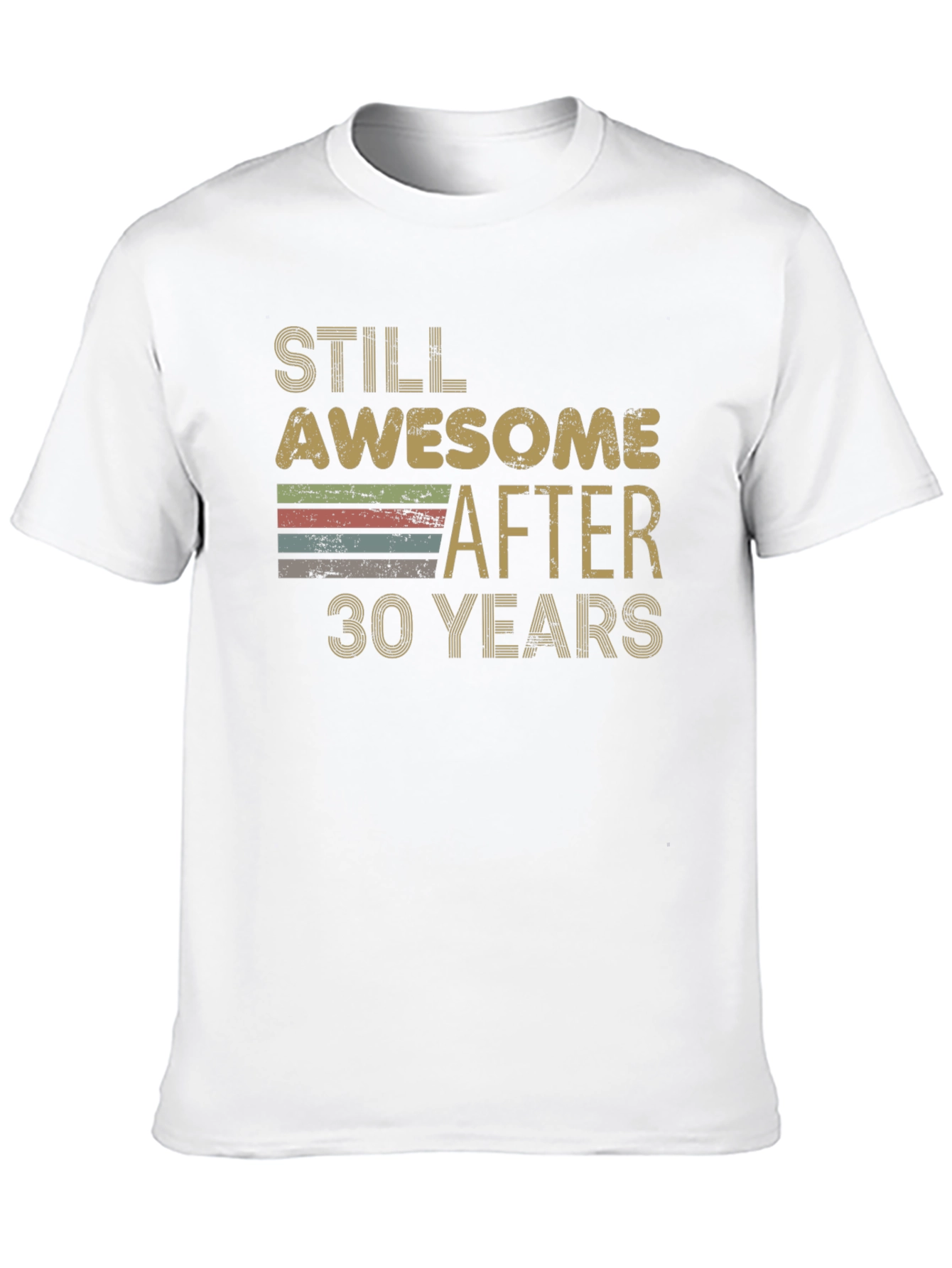 Still Awesome After 30 Years T-Shirt