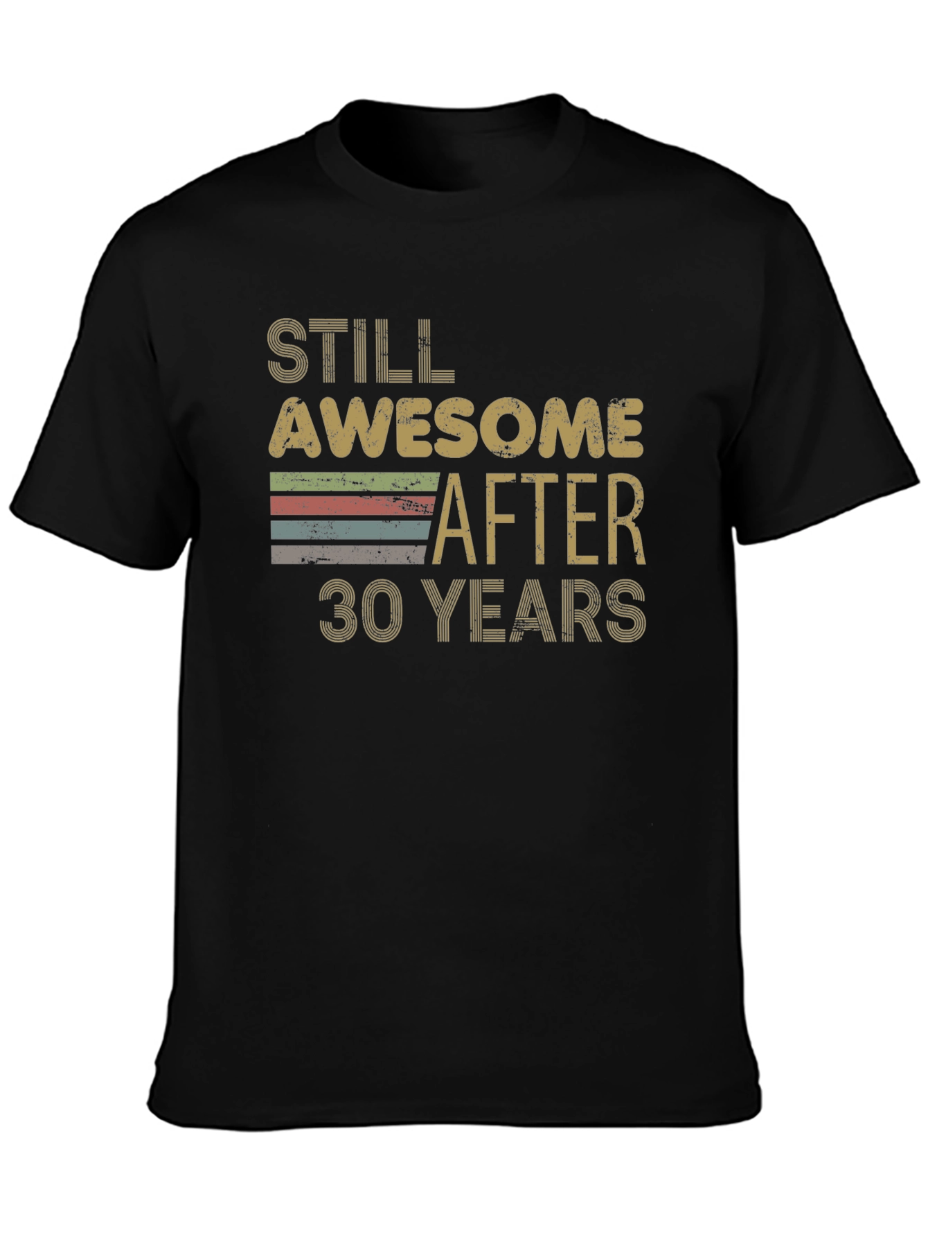 Still Awesome After 30 Years T-Shirt