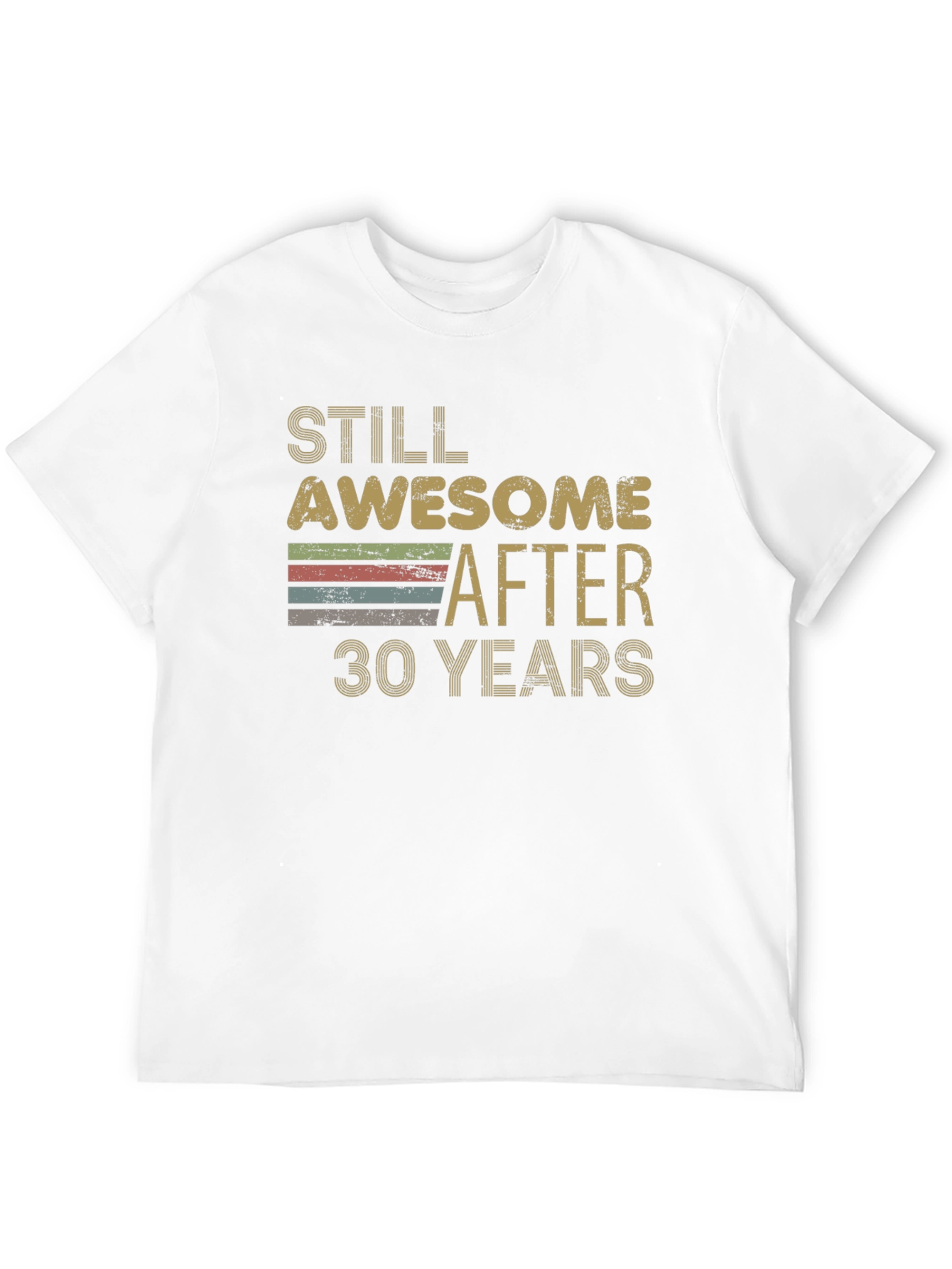 Still Awesome After 30 Years T-Shirt