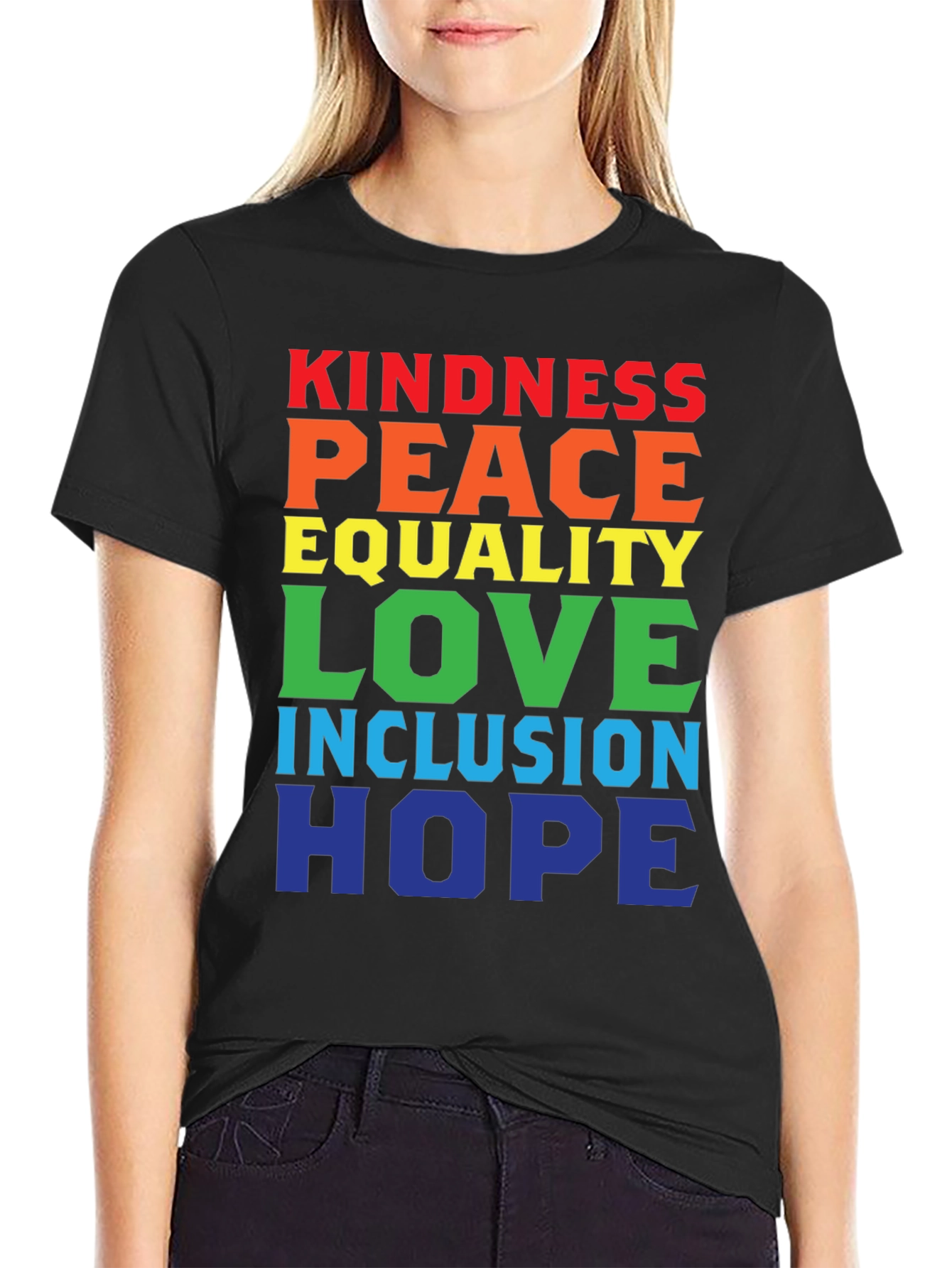 Kindness Peace Equality Love Inclusion Hope T-Shirt