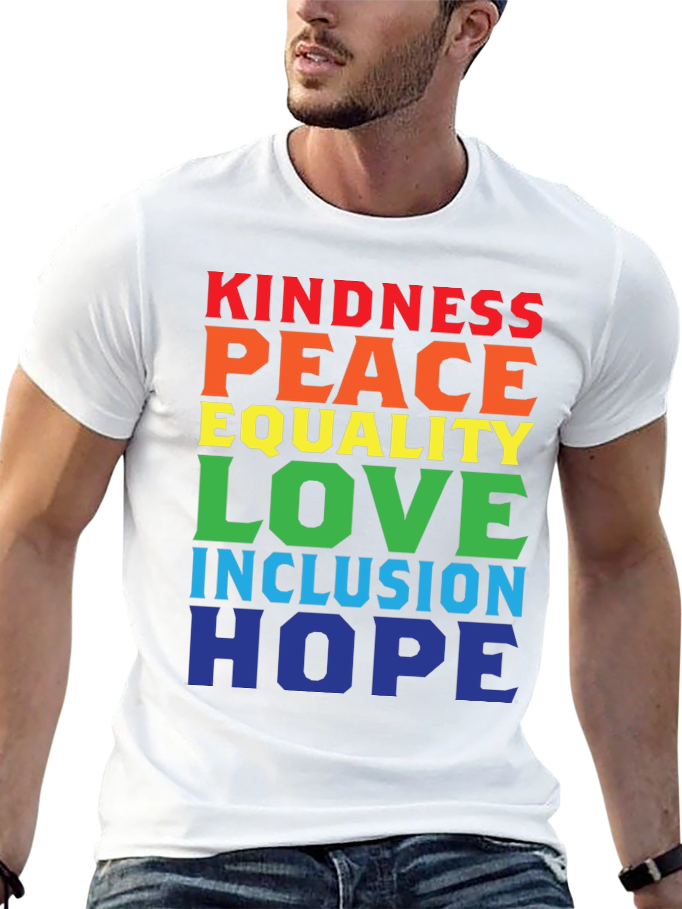 Kindness Peace Equality Love Inclusion Hope T-Shirt