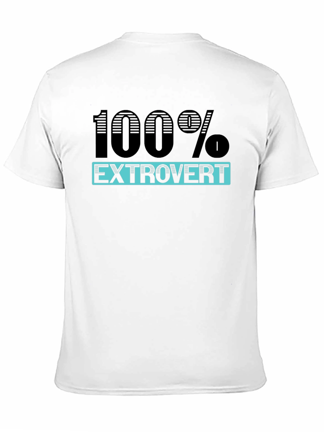 100% Extrovert Graphic T-Shirt