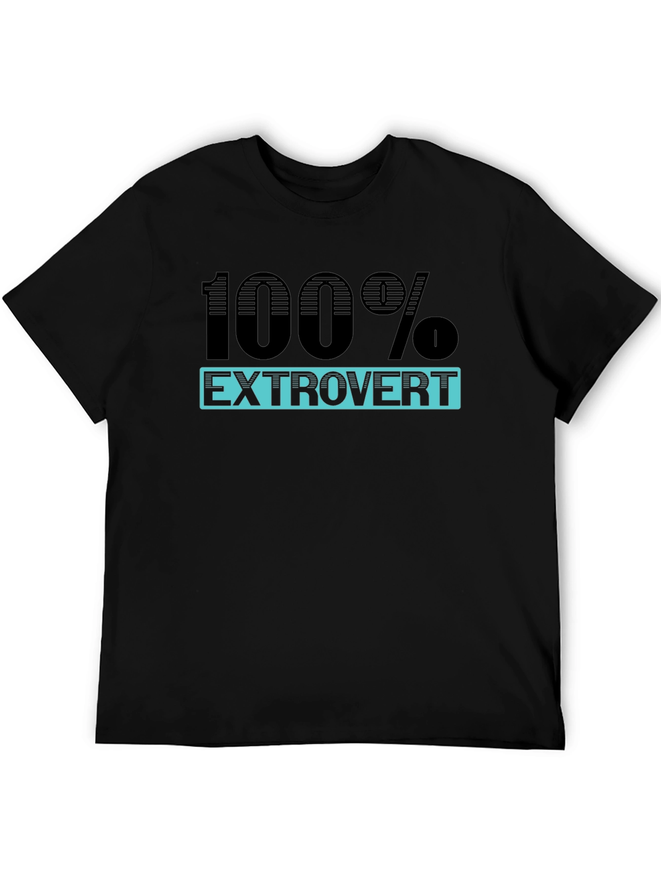 100% Extrovert Graphic T-Shirt