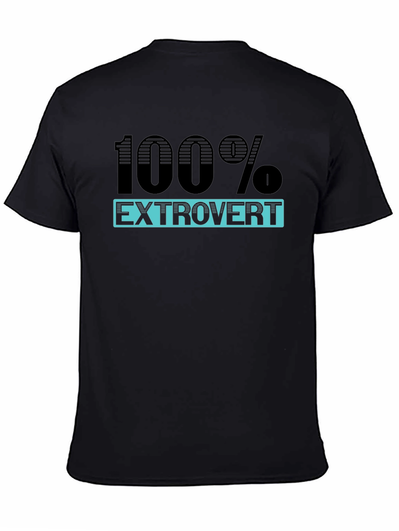 100% Extrovert Graphic T-Shirt