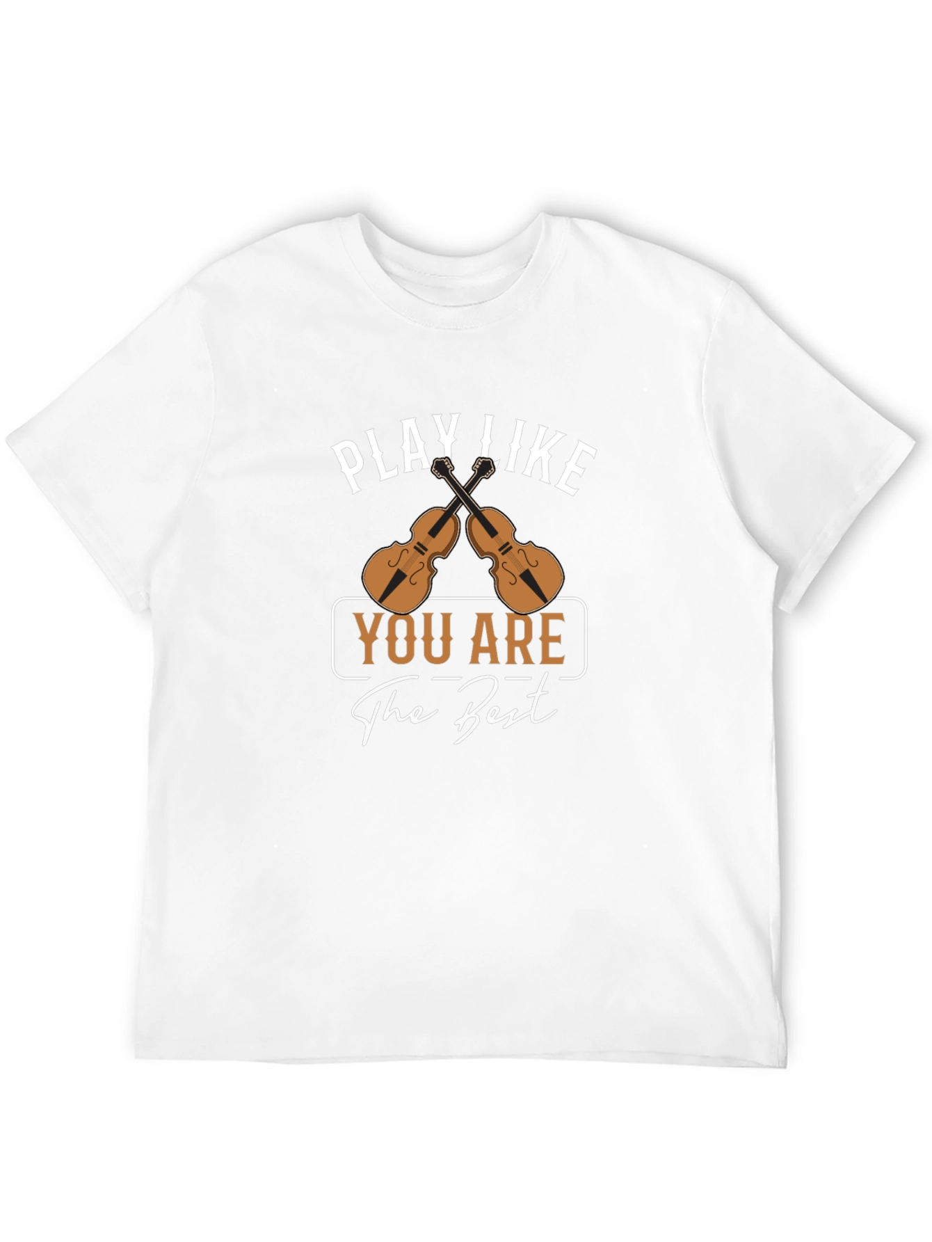 Play Like You Are The Best T-Shirt