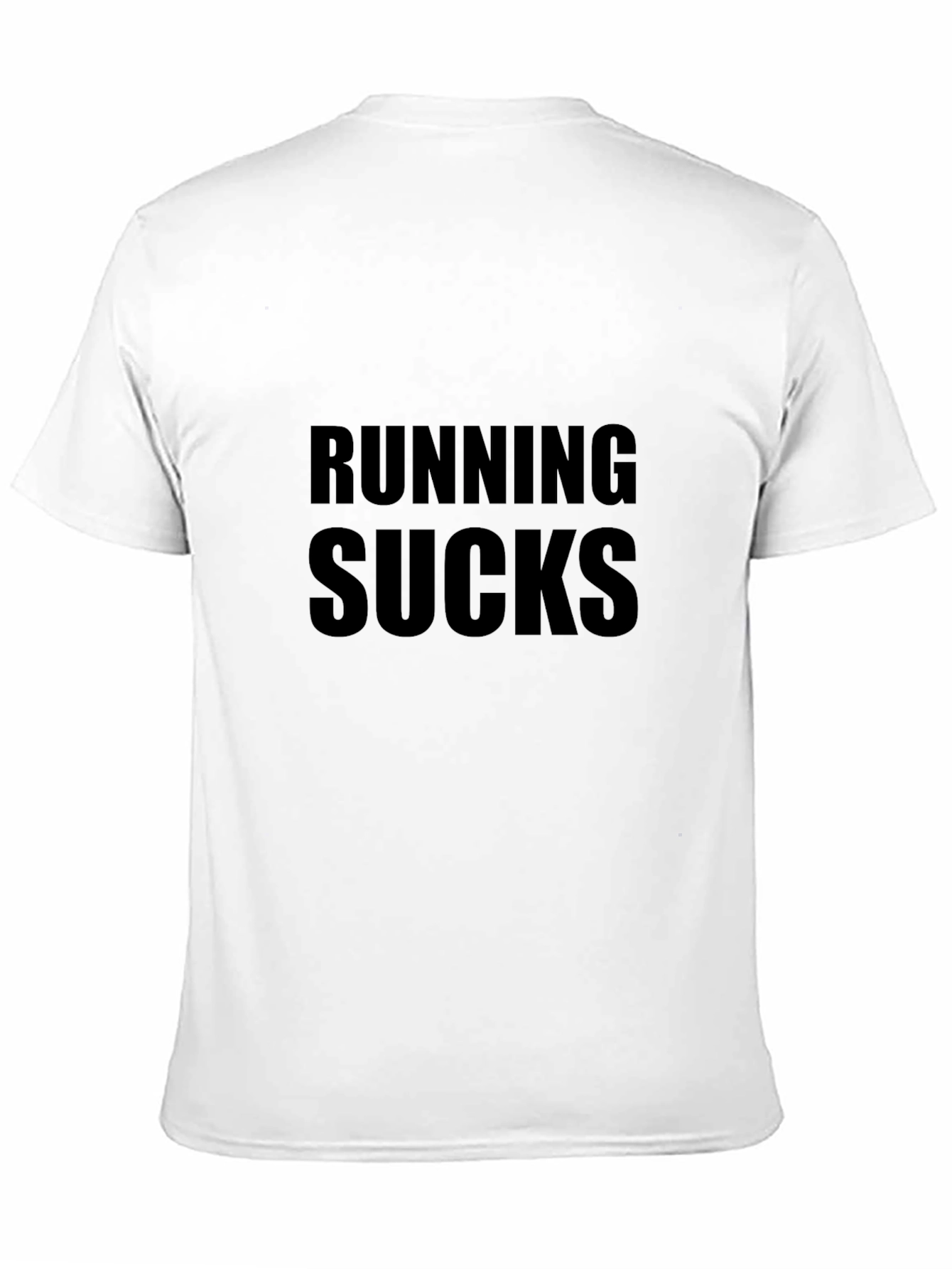 Running Sucks Graphic T-Shirt - Bold Statement Tee