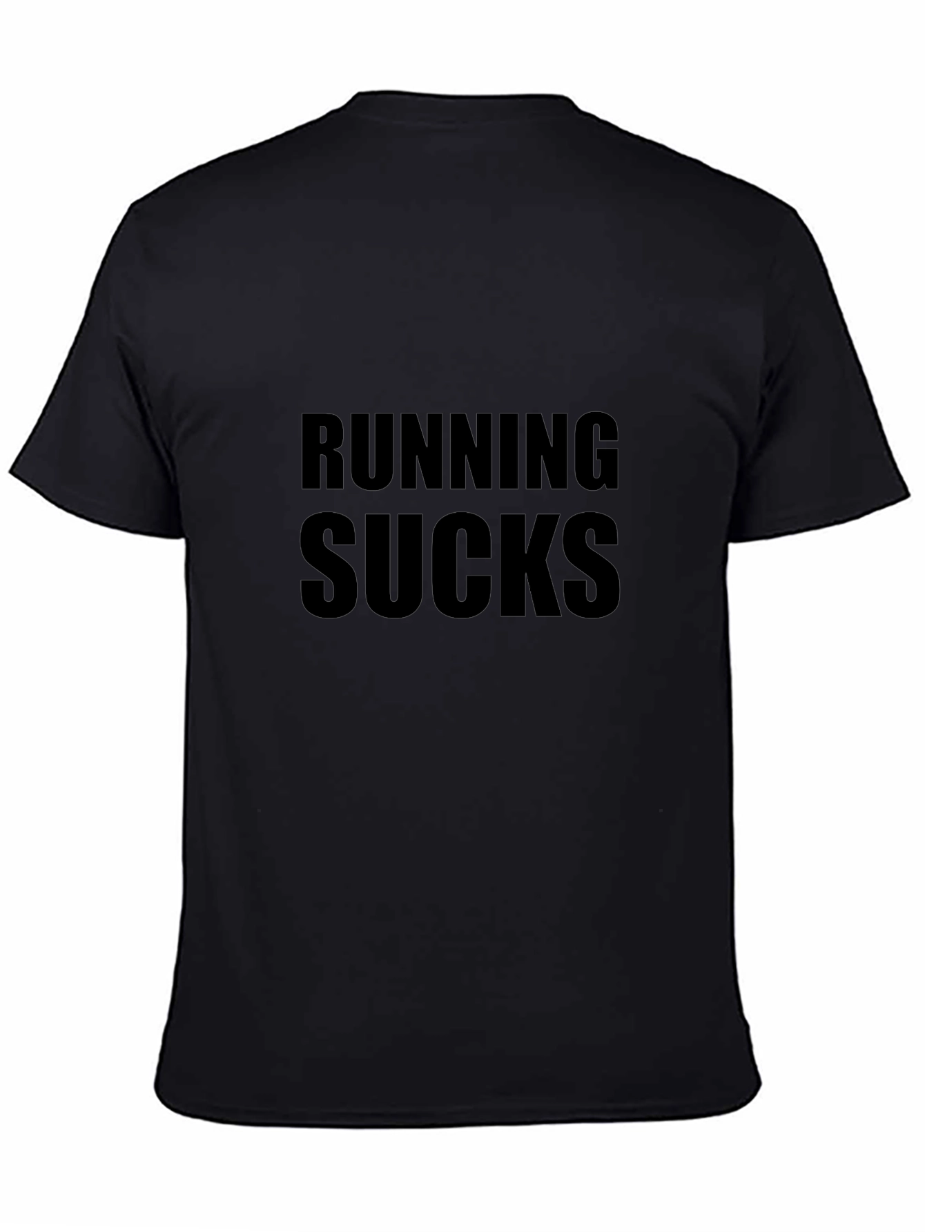 Running Sucks Graphic T-Shirt - Bold Statement Tee