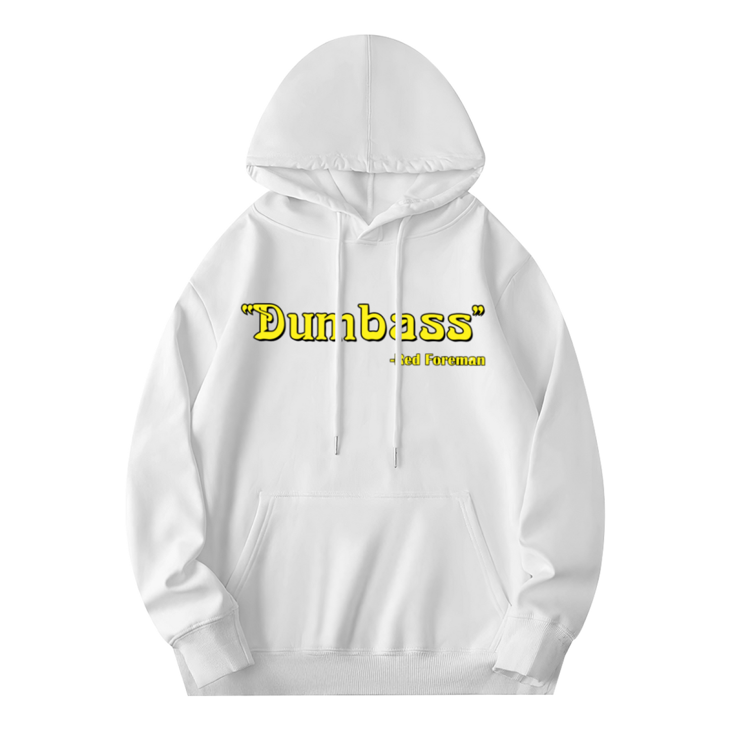 Dumbass Red Foreman Funny Quote Unisex Hoodie, Soft Casual Lounge Wear