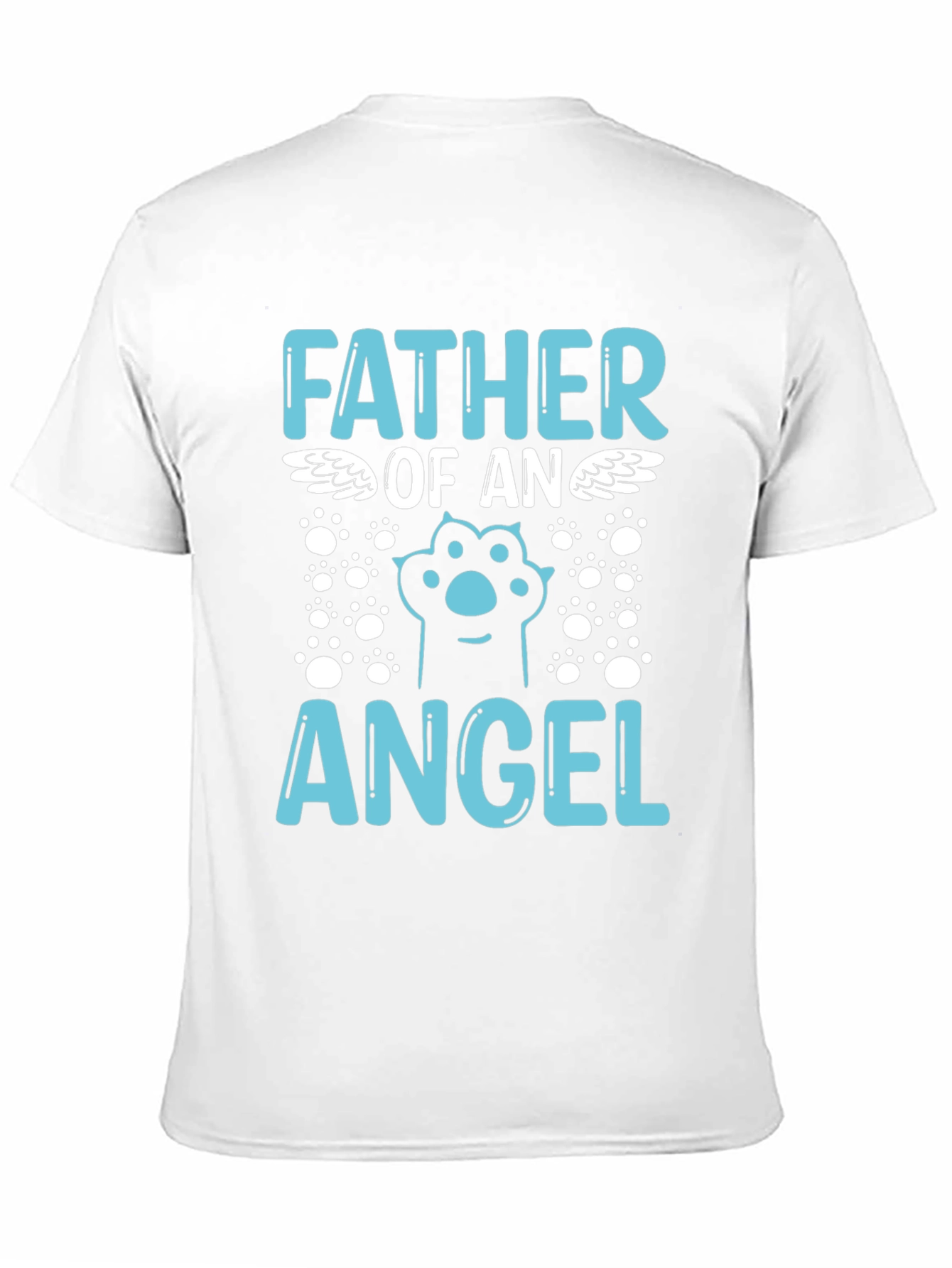 Father of an Angel Pet Memorial T-Shirt