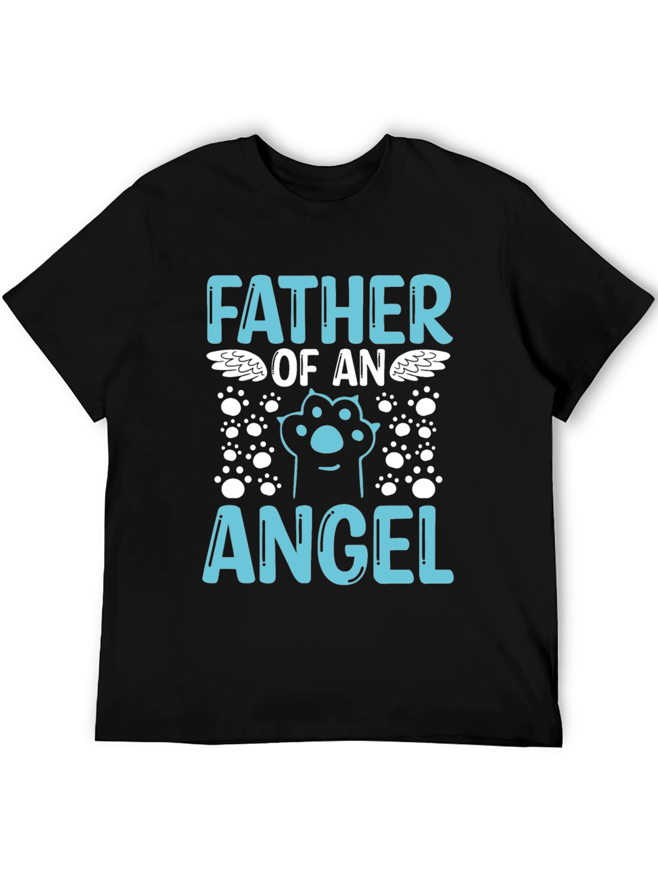 Father of an Angel Pet Memorial T-Shirt