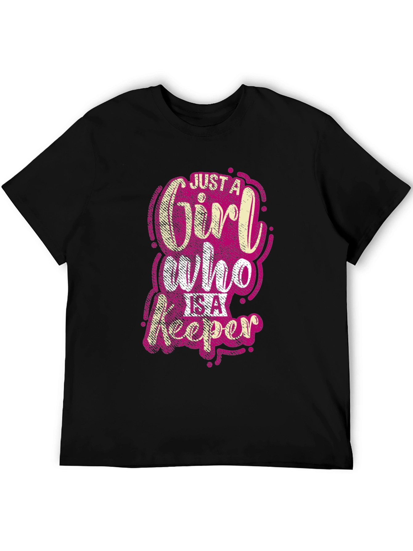 Just A Girl Who Is A Keeper Black T-Shirt