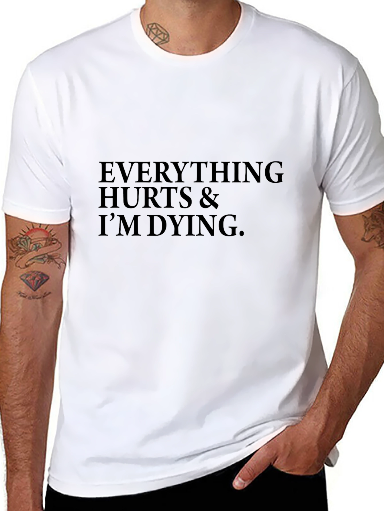 Everything Hurts & Im Dying Black T-Shirt