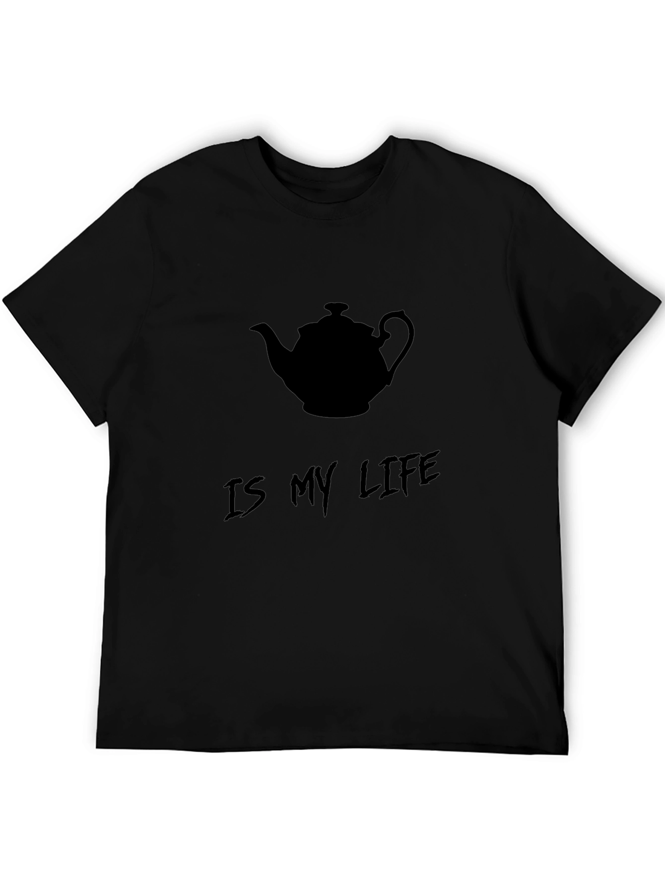 Tea Lovers Tee: Tea Is My Life Black T-Shirt