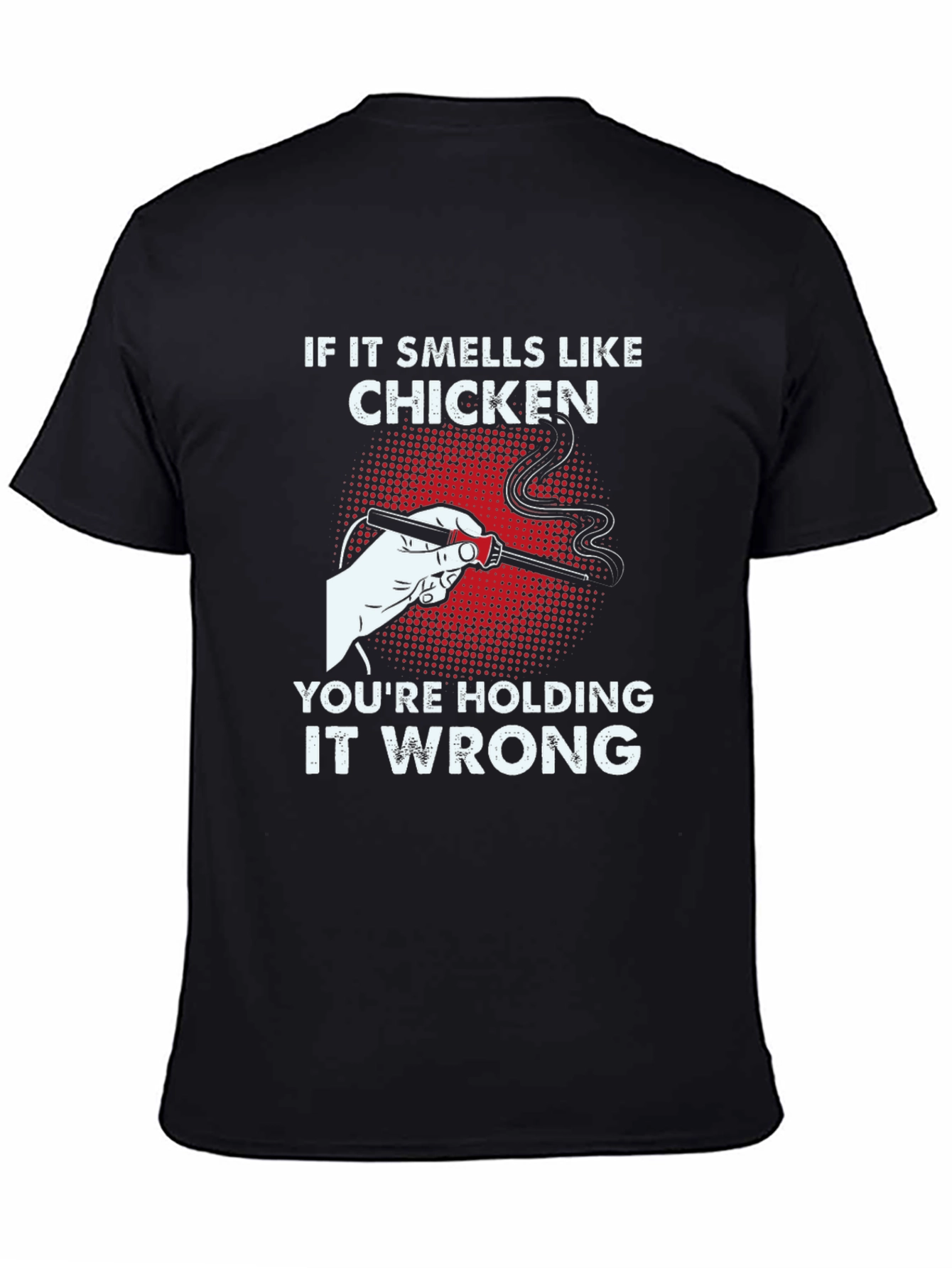 If It Smells Like Chicken T-Shirt