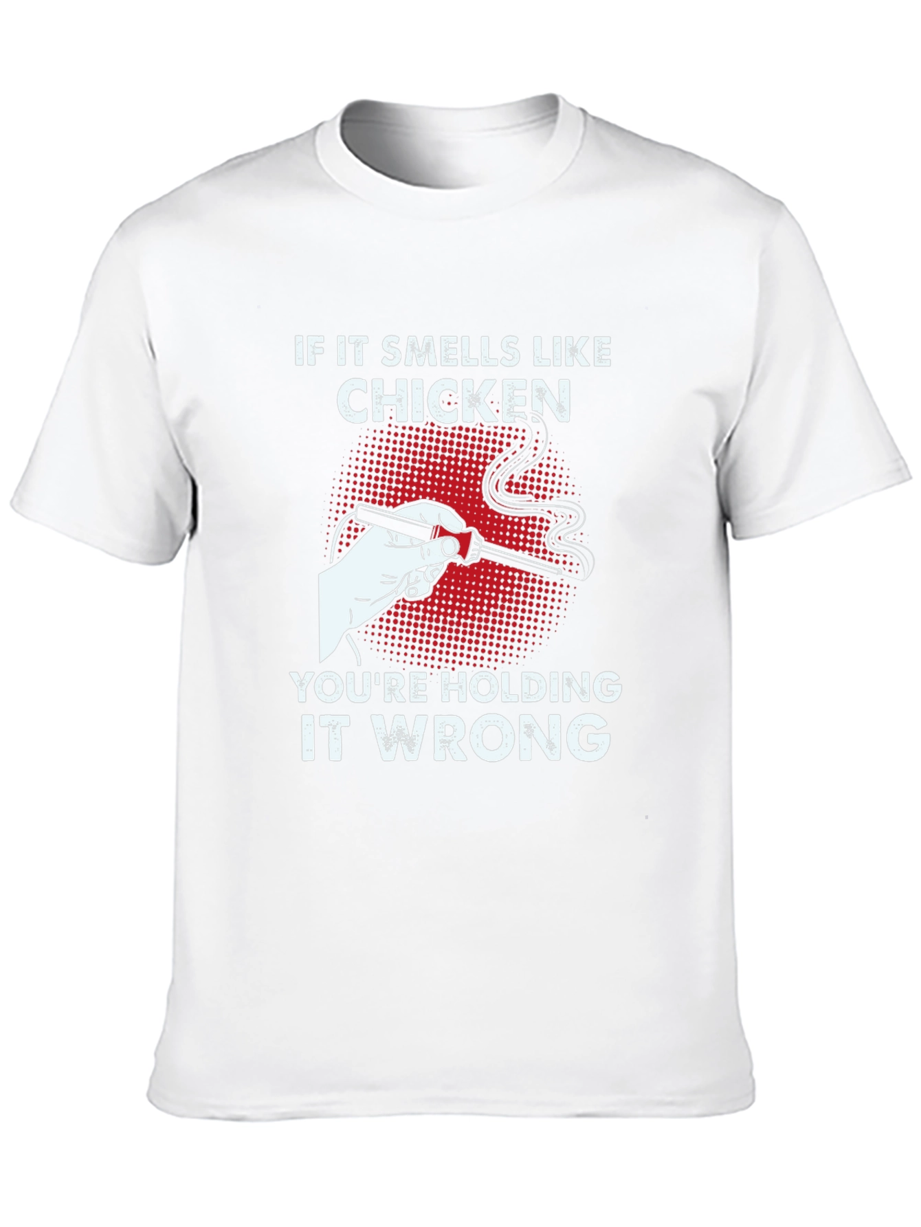 If It Smells Like Chicken T-Shirt