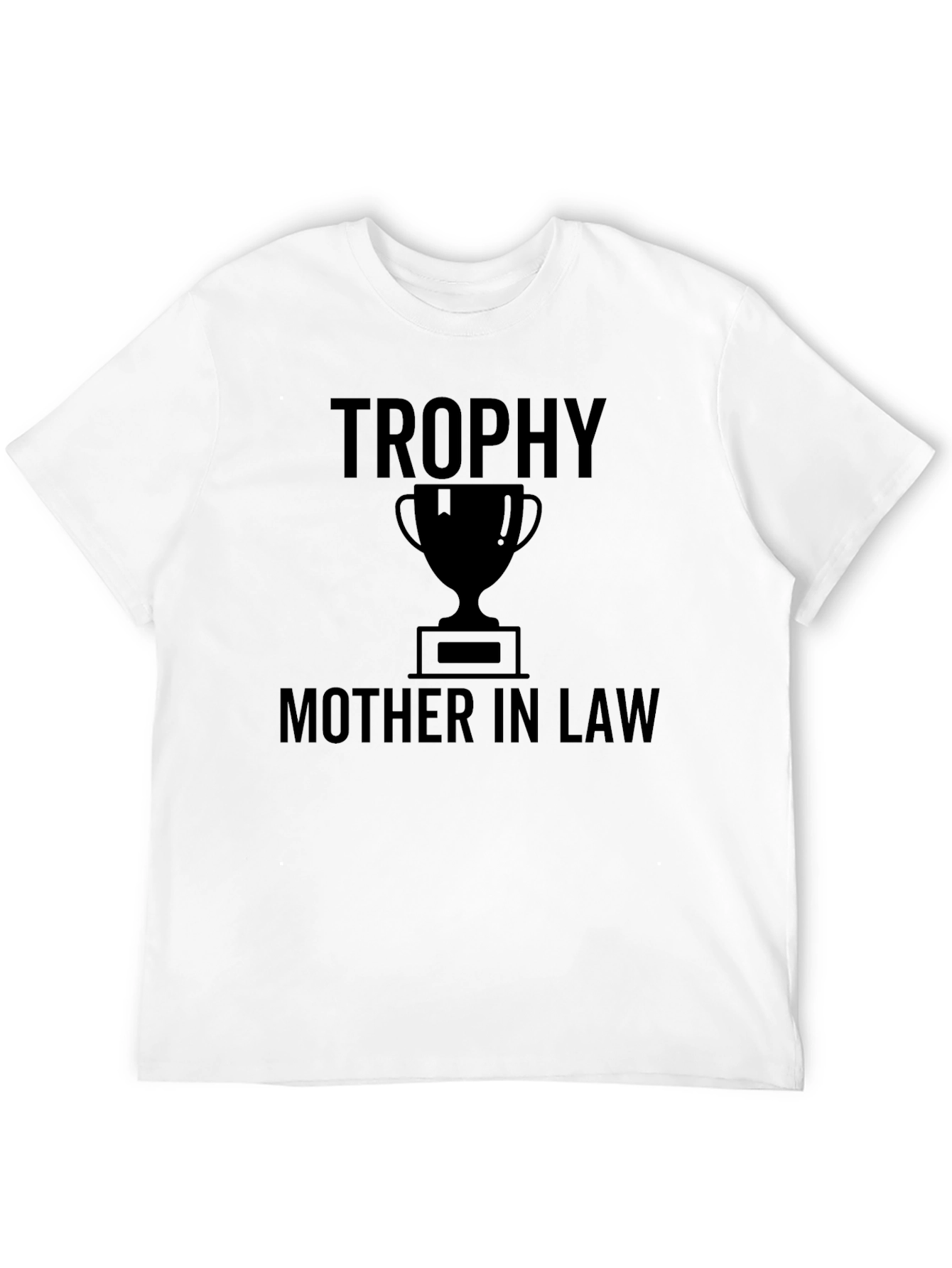 Trophy Mother-in-Law Graphic Tee