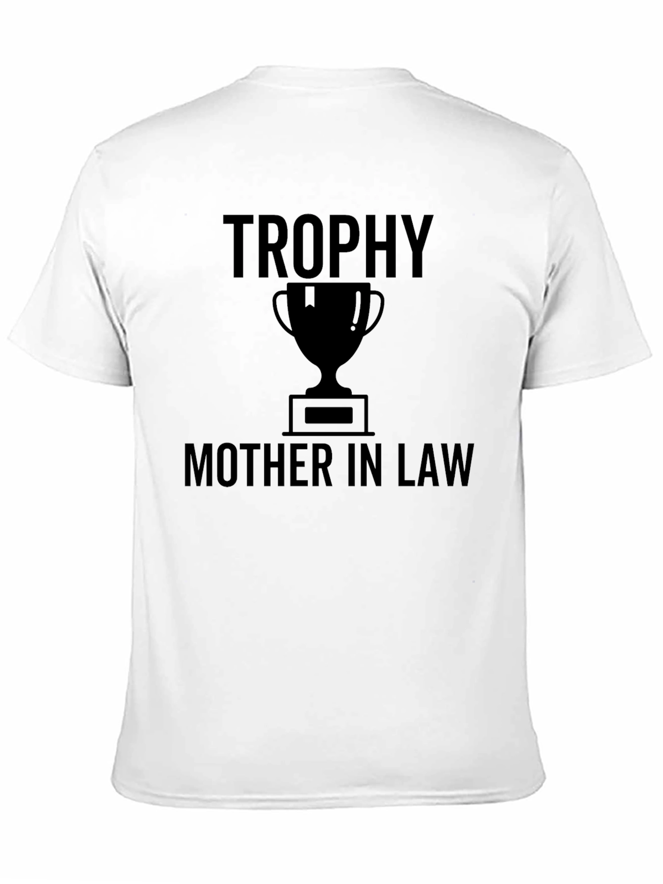 Trophy Mother-in-Law Graphic Tee
