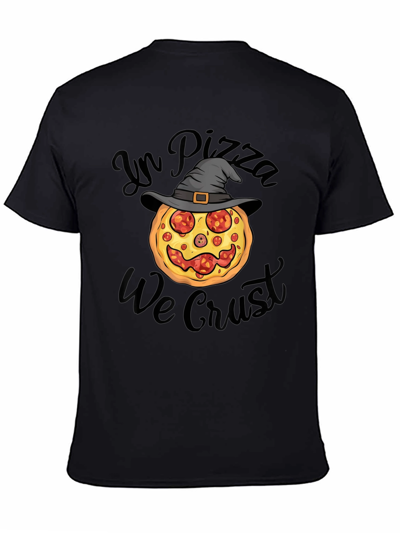 In Pizza We Crust T-Shirt