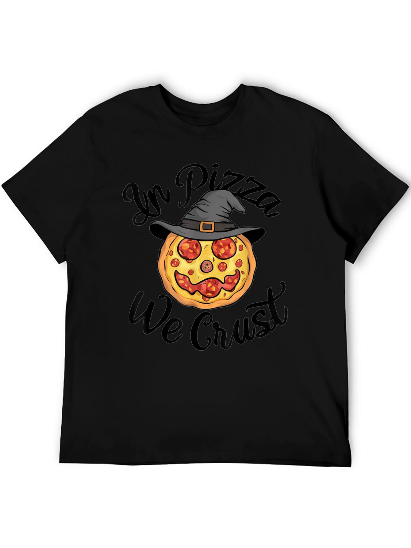 In Pizza We Crust T-Shirt