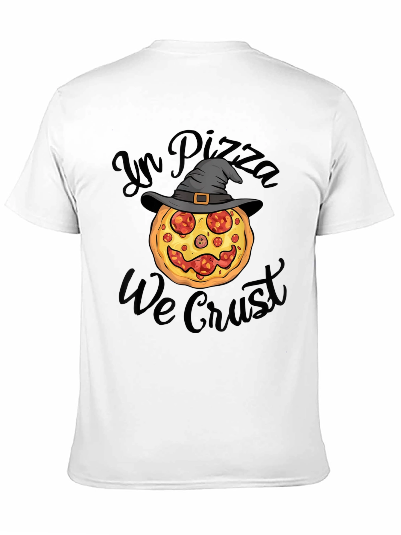 In Pizza We Crust T-Shirt