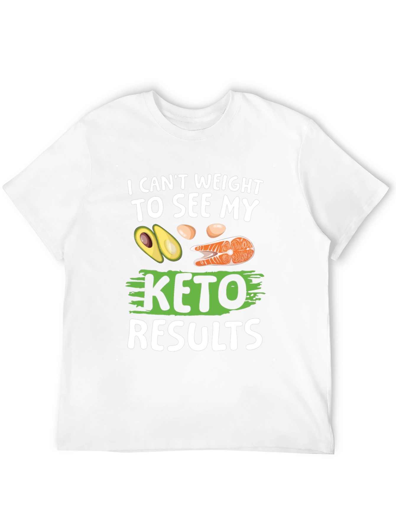 Keto Results T-Shirt - Funny Diet Tee