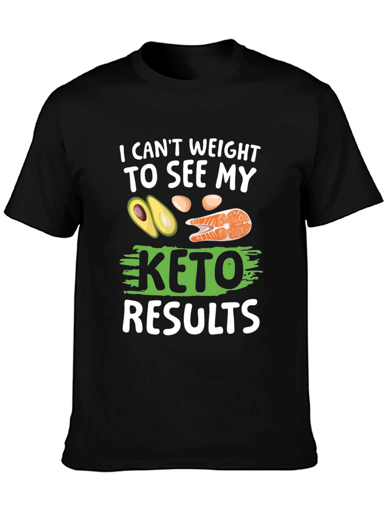 Keto Results T-Shirt - Funny Diet Tee