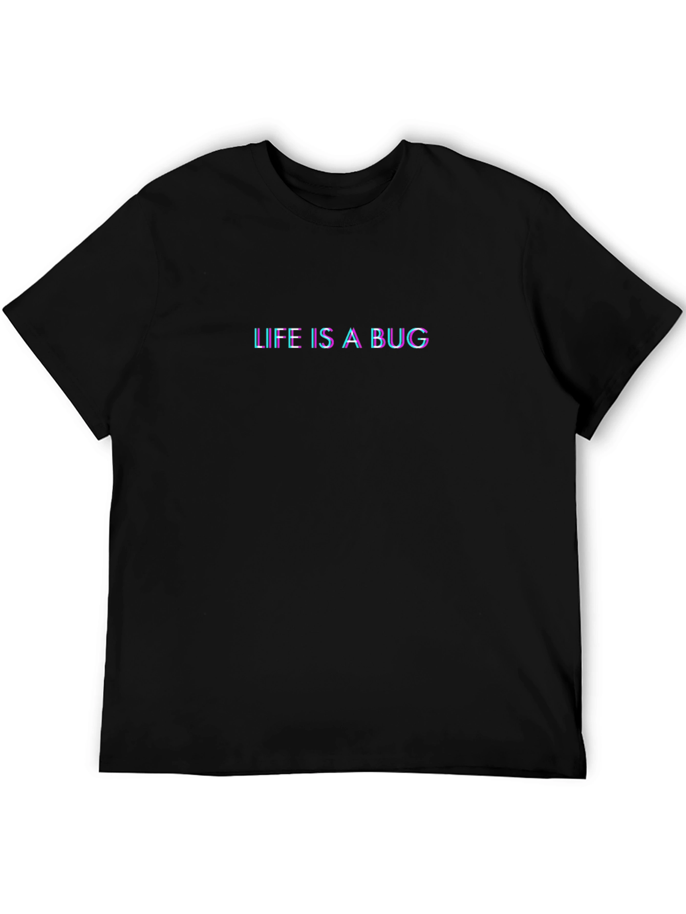 Life is a Bug Black T-Shirt
